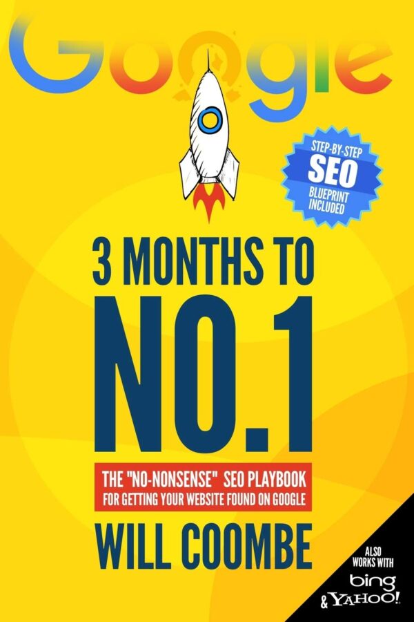 3 Months To No.1: The Ultimate Seo Guide For Google Domination