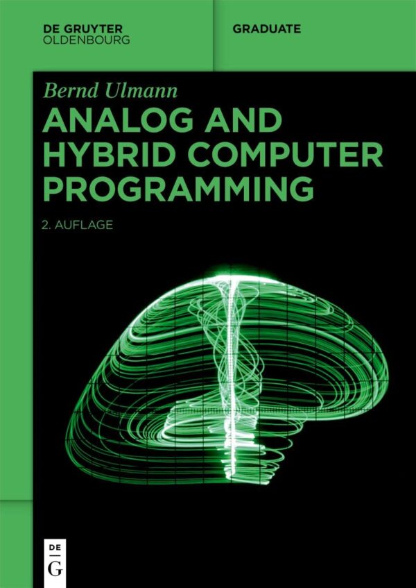 Analog And Hybrid Computer Programming: A Comprehensive Guide