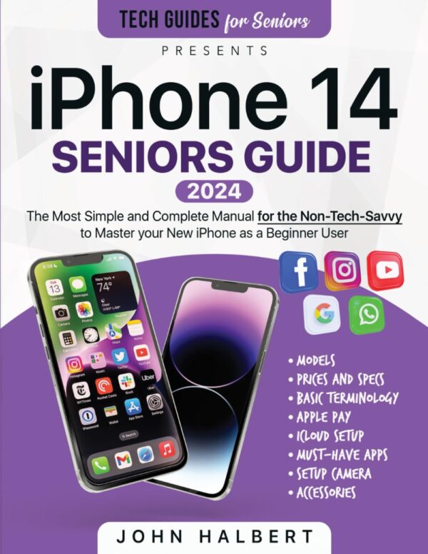 Iphone 14 Seniors Guide: Master Your New Iphone With Ease