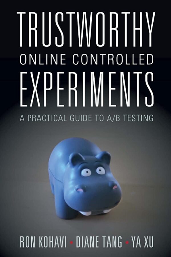 Master A/B Testing: Trustworthy Online Controlled Experiments