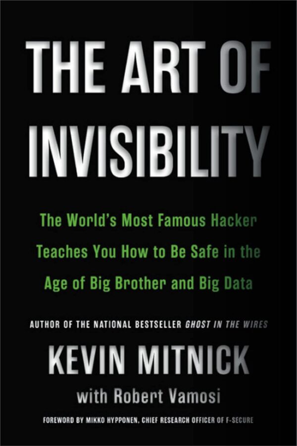 Master Invisibility: Learn Cyber Safety From The World'S Top Hacker