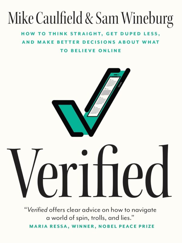 Verified: Think Straight, Avoid Deception, Make Informed Online Decisions