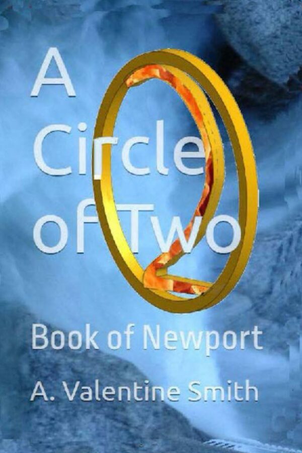 A Circle Of Two: Book Of Newport - Uncover The Secrets Of Love And Relationships