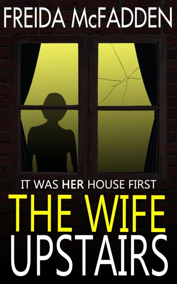 The Wife Upstairs: A Gripping Psychological Thriller