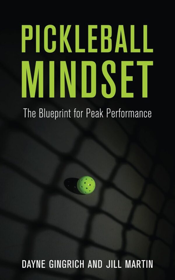 Pickleball Mindset: Unlock Peak Performance