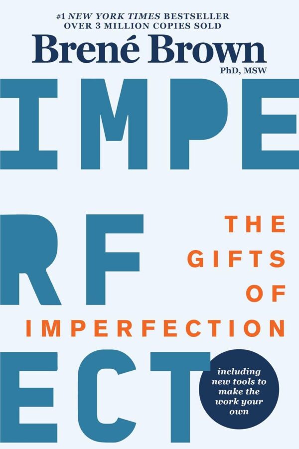 The Gifts Of Imperfection: 10Th Anniversary Edition With New Tools