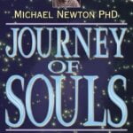 Journey of Souls: Uncover the Secrets of Life Between Lives