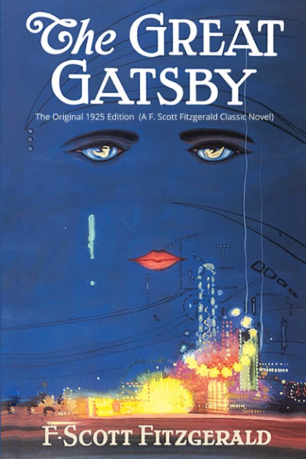 The Great Gatsby: Original 1925 Edition (F. Scott Fitzgerald Classic)