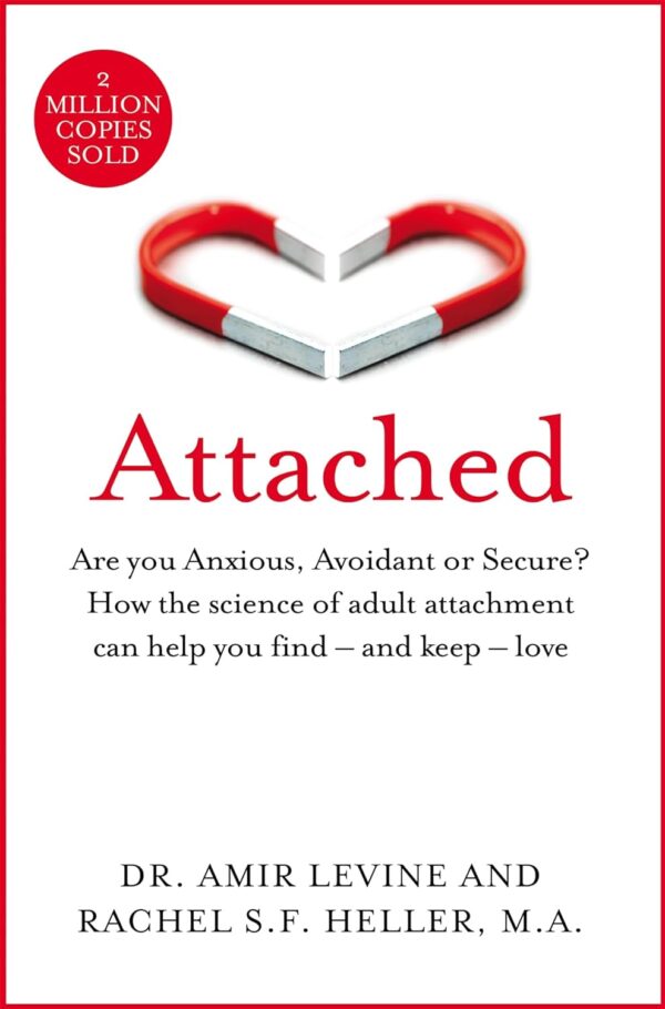 Attached: Find Love With Adult Attachment Science