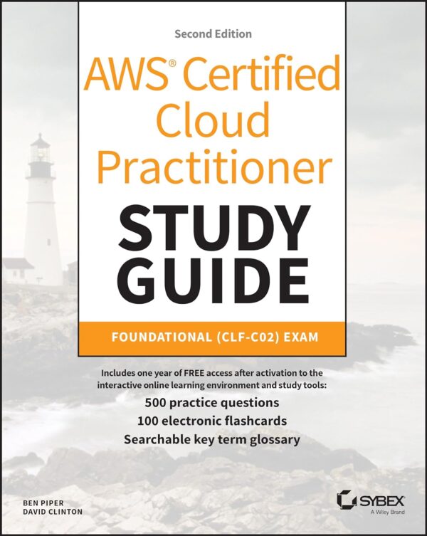 Aws Cloud Practitioner Study Guide: 500 Practice Questions For Clf-C02 Exam