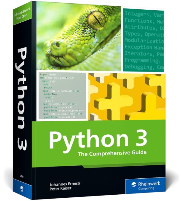 Python 3: Master Hands-On Programming With The Comprehensive Guide