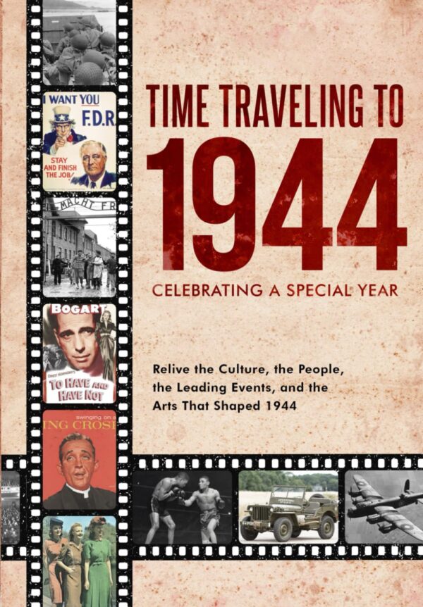 Time Travel To 1944: A Nostalgic Journey