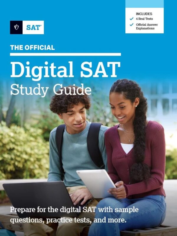 Official Digital Sat Study Guide: Ace Your Sat Prep