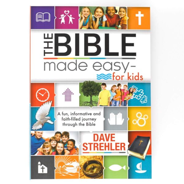 The Bible Made Easy For Kids: Discover The Stories And Teachings Of The Bible