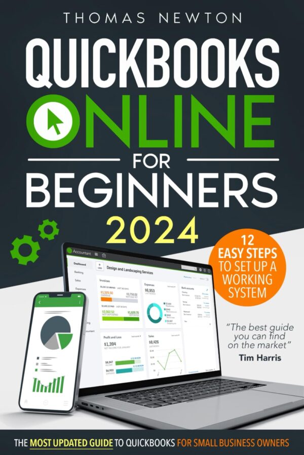 Quickbooks Online For Beginners: Master Quickbooks For Your Small Business