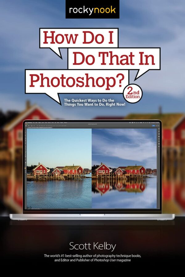 Photoshop Quick Tips: Master Photoshop Fast (2Nd Edition)