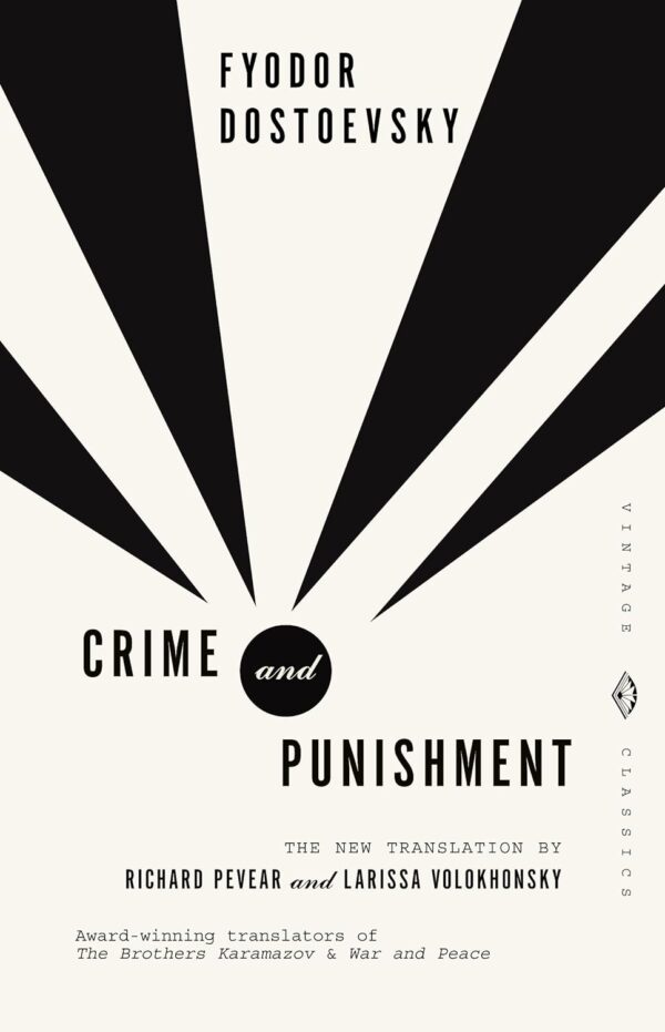 Crime And Punishment (Vintage Classics): A Gripping Tale Of Guilt And Redemption
