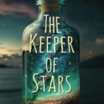 The Keeper of Stars: A Captivating Novel