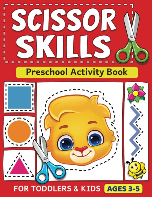 Scissor Skills Preschool Activity Book: Fun Cutting For Lines, Shapes, Fruits, Animals