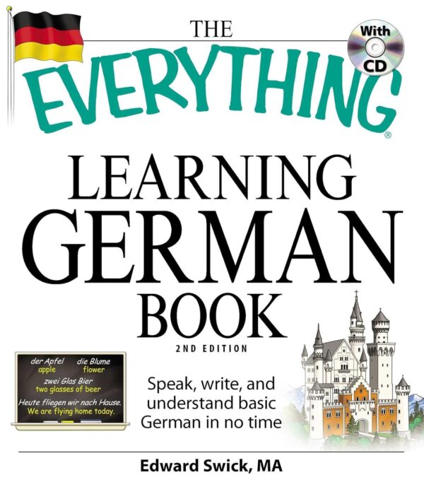 Learn German Fast: Speak, Write, Understand With The Everything Learning German Book