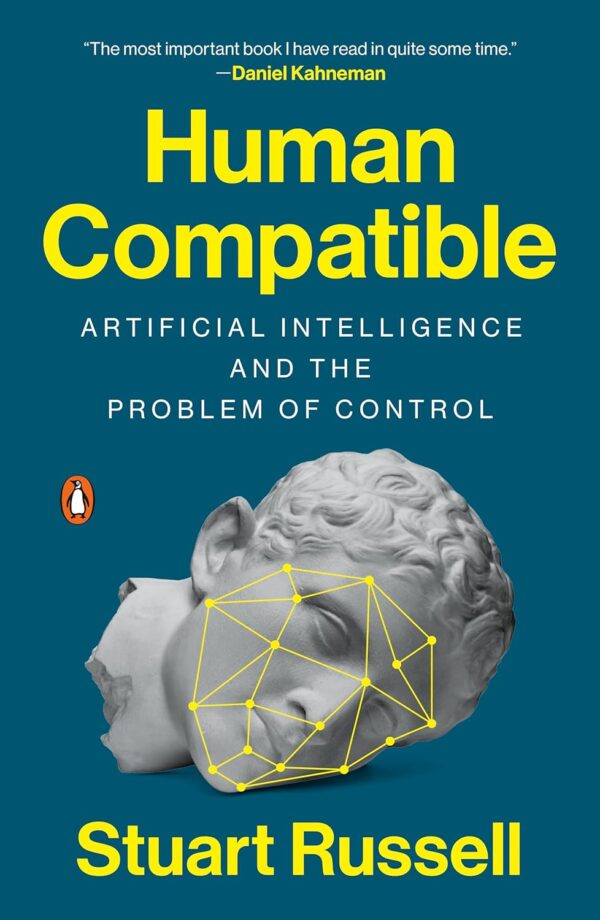 Human Compatible: Ai And The Problem Of Control