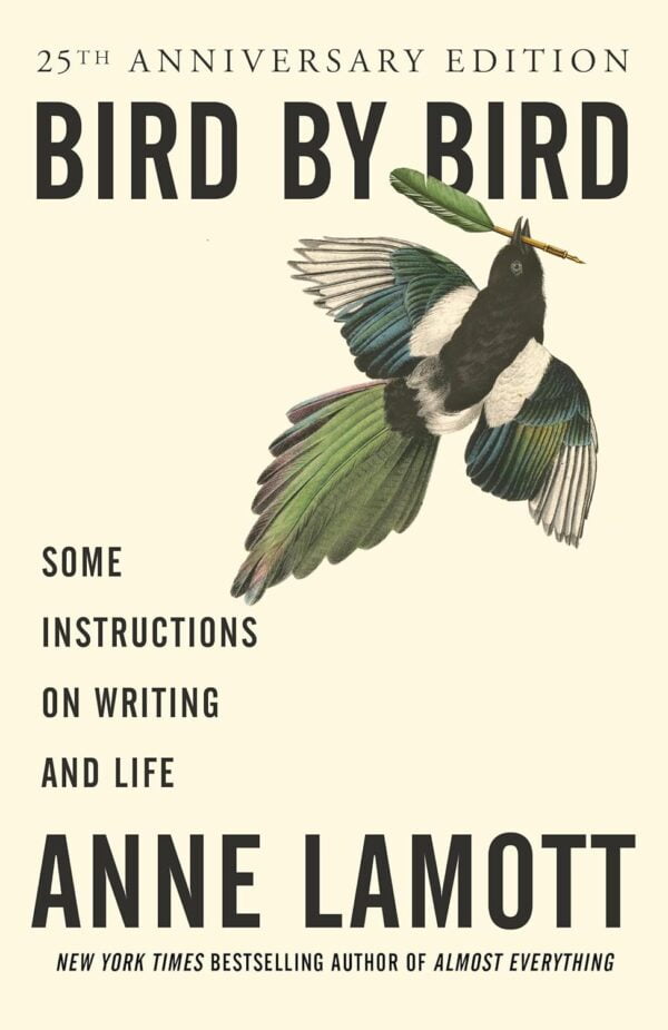 Bird By Bird: Writing And Life Lessons