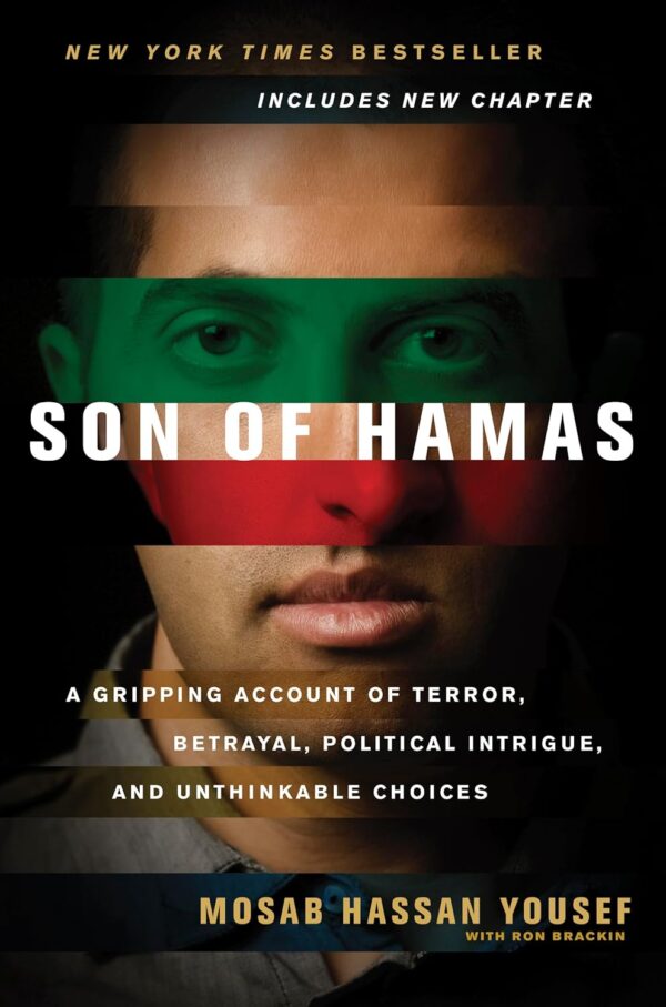 Son Of Hamas: Unraveling Terror, Betrayal, And Unthinkable Choices