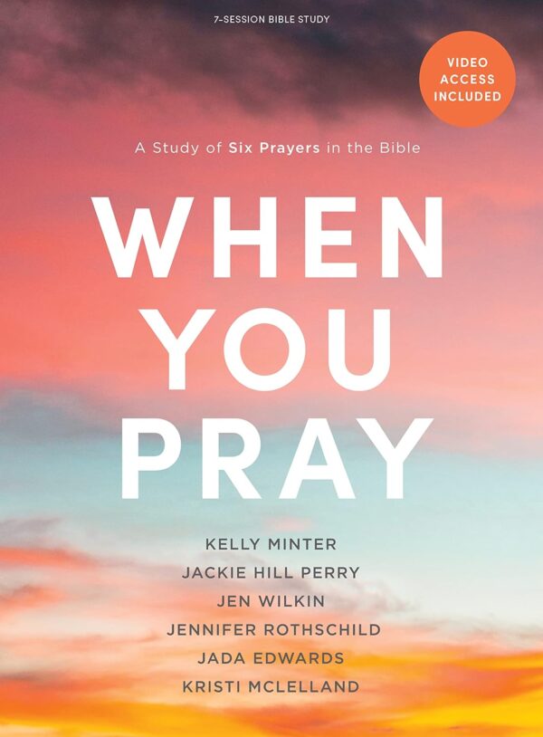 When You Pray: Bible Study Book With Video Access