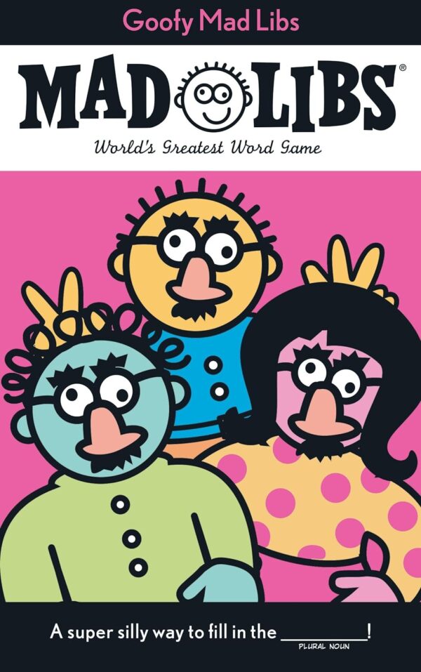 Goofy Mad Libs: Hilarious Word Game For Endless Laughs