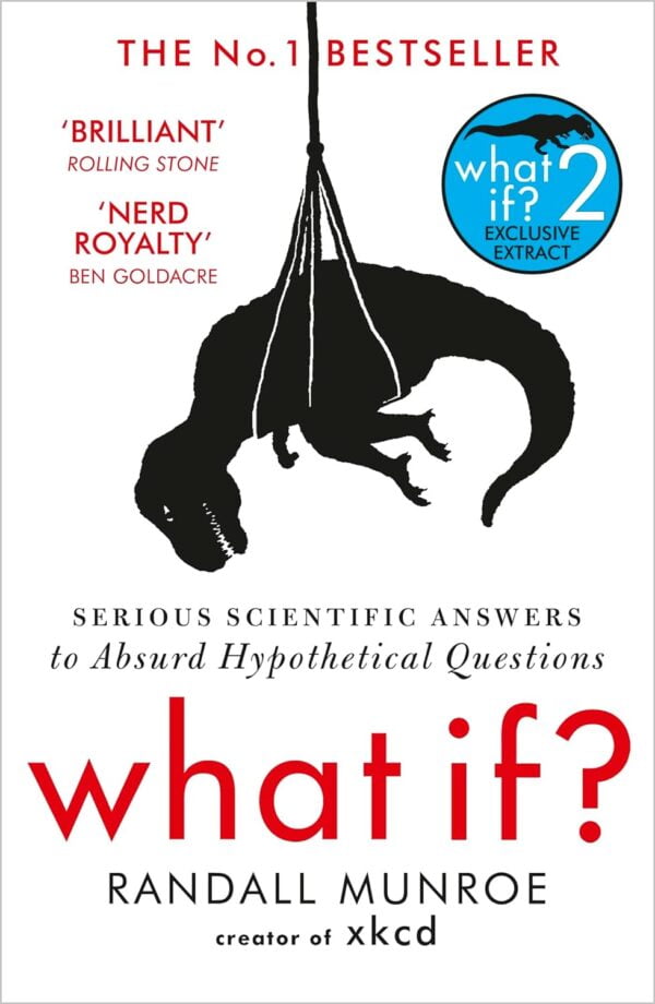 What If: Uncover The Science Behind The Absurd