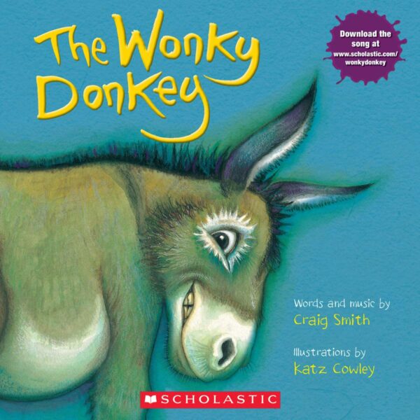 The Wonky Donkey: A Hilarious Tale Of A Donkey With A Wobbly Walk