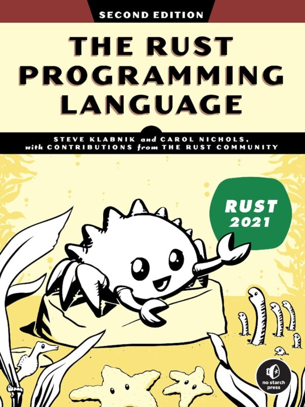 The Rust Programming Language, 2Nd Edition: Master Modern Systems Programming