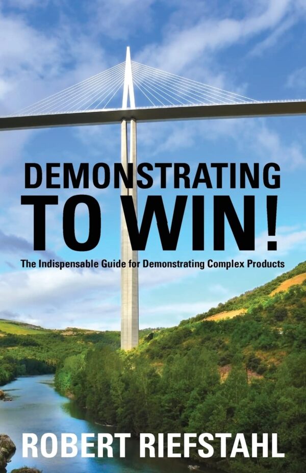Demonstrate To Win: Master Complex Product Demos