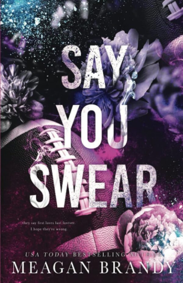 Say You Swear: Alternate Cover Edition