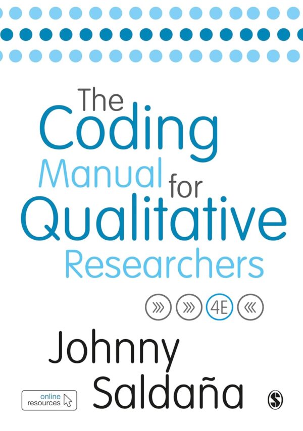 The Coding Manual For Qualitative Researchers: Unlock Data Insights