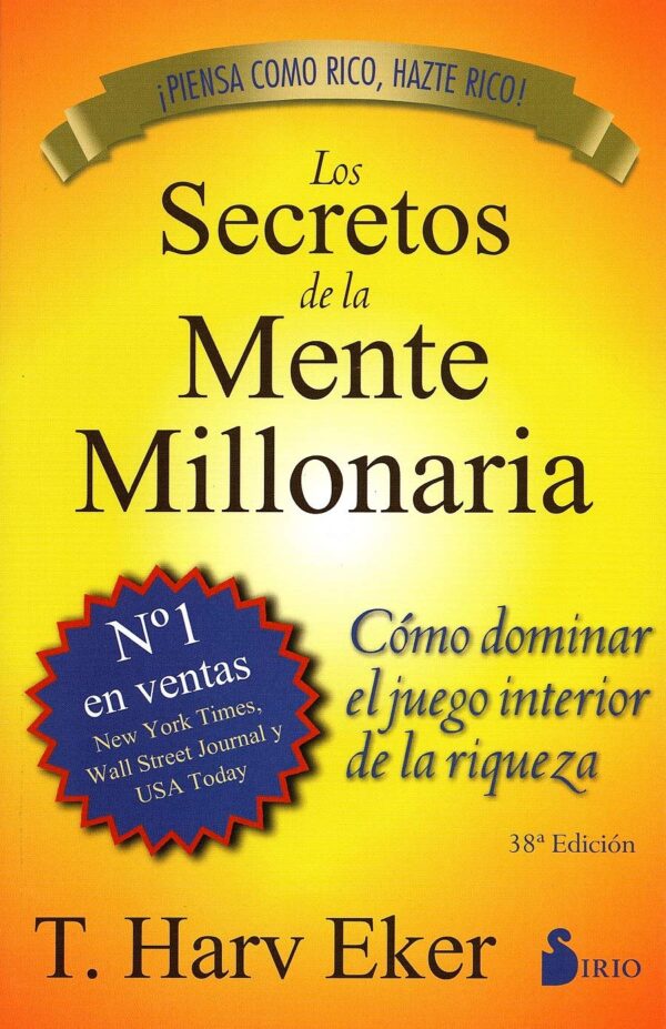 Unlock The Secrets Of The Millionaire Mind (Spanish Edition)