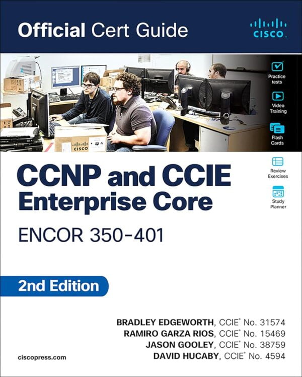 Ccnp And Ccie Enterprise Core Encor 350-401 Official Cert Guide