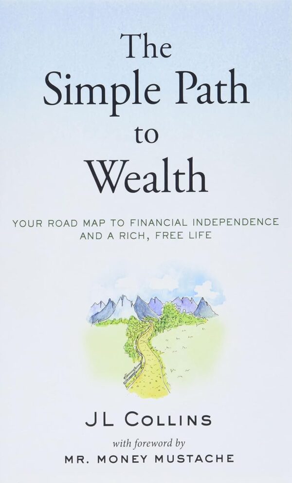 The Simple Path To Financial Freedom: Your Guide To Wealth And Abundance
