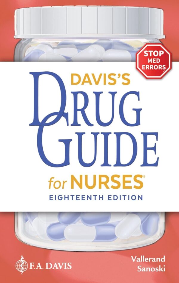 Davis'S Drug Guide For Nurses: Essential Medication Information For Healthcare Professionals