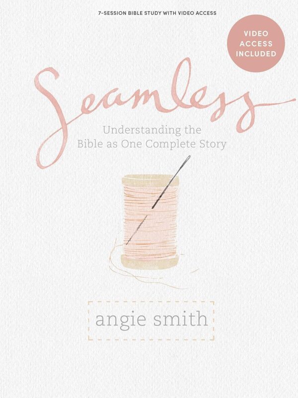 Seamless: Bible Study Book With Video Access
