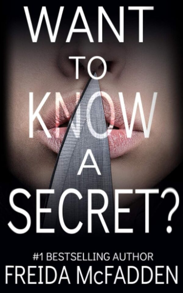 Want To Know A Secret: A Gripping Psychological Thriller With An Unpredictable Twist