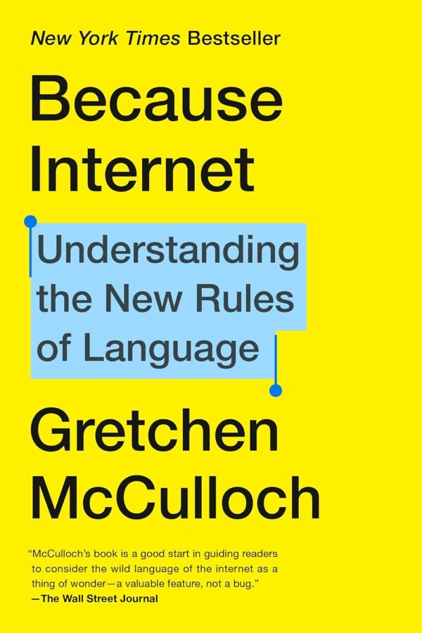 Because Internet: Master The New Language Rules