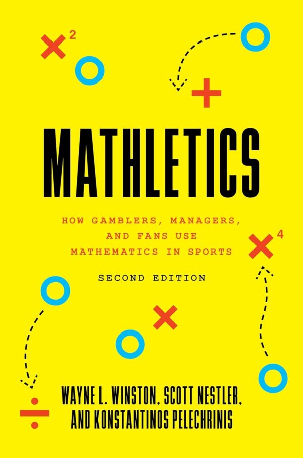 Mathletics: Unlock The Math Behind Sports Success (2Nd Edition)
