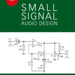Small Signal Audio Design: Premium Audio Components for Exceptional Sound