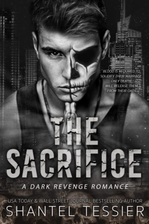 The Sacrifice: Dark Revenge Romance