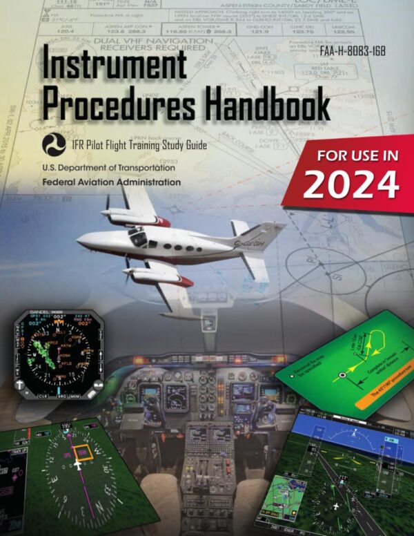 Faa-H-8083-16B Instrument Procedures Handbook: Ifr Pilot Study Guide