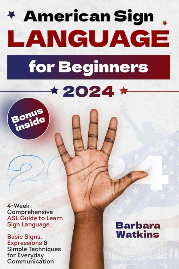 Learn Asl In 4 Weeks: Comprehensive Guide For Beginners