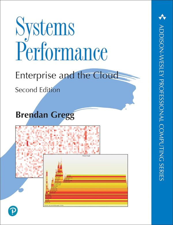 Systems Performance: Optimize Your Systems For Maximum Efficiency