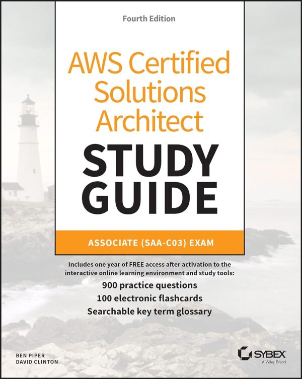 Aws Certified Solutions Architect Study Guide: Pass The Saa-C03 Exam With Confidence