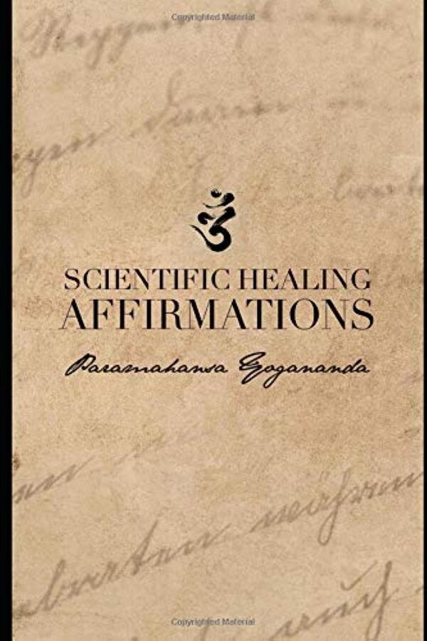 Scientific Healing Affirmations: 1924 Edition